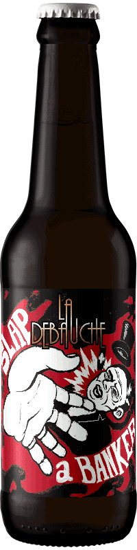 Brasserie La Débauche Slap a Banker – BarleyWine