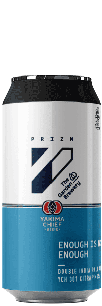 Brasserie Prizm Enough Is Not Enough – Collab The Garden & Yakima – DDH DIPA